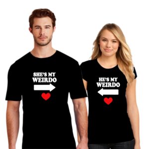 Couple T Shirt She Is My Weirdo He Is My Weirdo