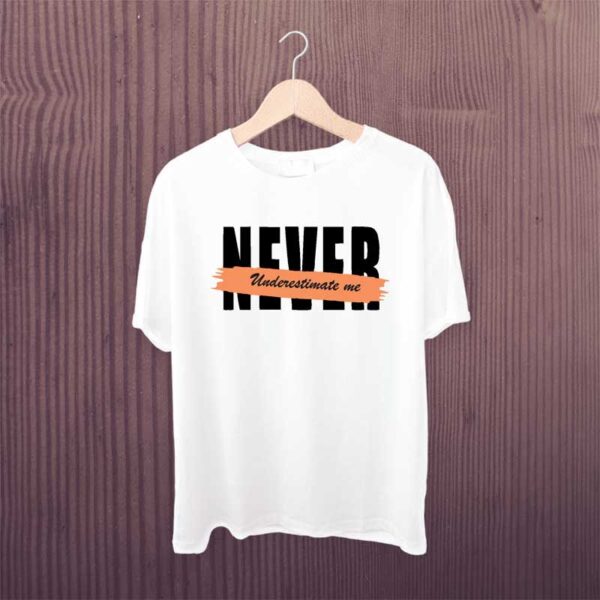 Man-T-shirt-Never-Underestimate-Me-1