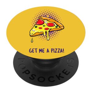 Mobile Pop Socket Holder Get Me A Pizza