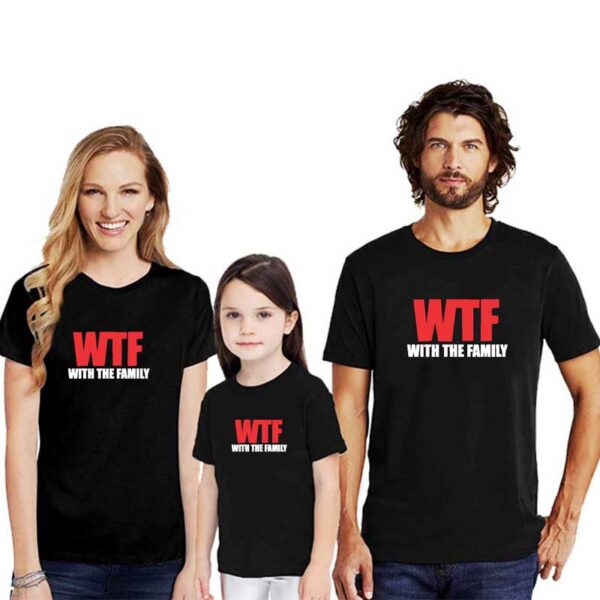 Family-T-shirt-WTF-Girl