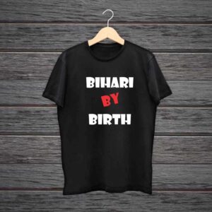 Bhojpuri Bihari By Birth T-Shirt 100% Black Cotton