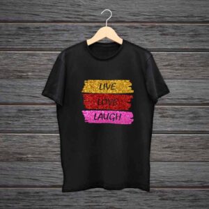Girl T-Shirt Live Live Laugh Glitter Print