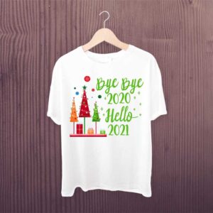 Bye Bye 2020 Hello 2021 New Year Tshirt