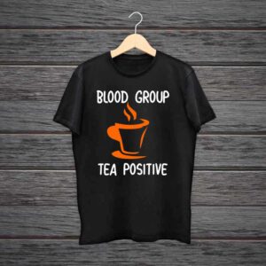 Blood Group Tea Positive Black Cotton Tshirt