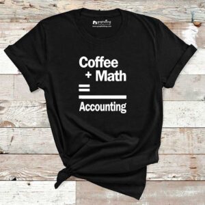 Coffee Math Accounting Cotton Tshirt