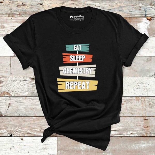 Eat-Sleep-Chemistry-Repeat-Cotton-Tshirt