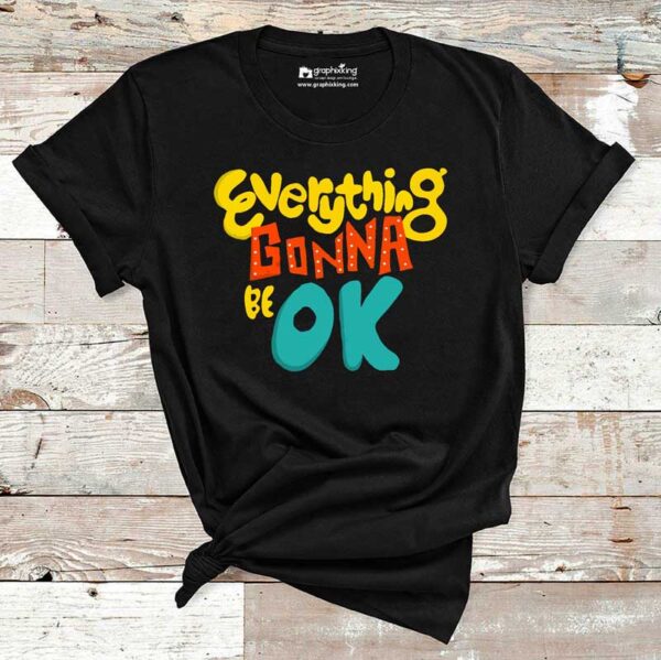 Everything-Gonna-Be-Ok-Cotton-Tshirt