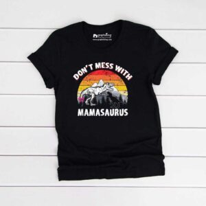Kids Angry Don’t Mess Mamasaurus Black Tshirt