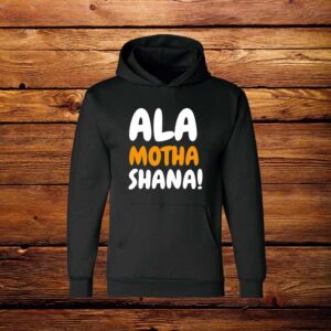 Ala Motha Shana Marathi Hoodie