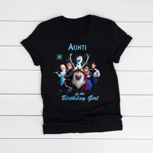 Aunti Of The Birthday Girl Frozen Family Tshirt